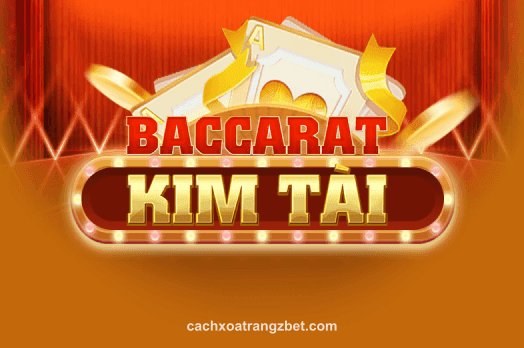 Hình ảnh Baccarat Kim Tài tại cachxoatrangzbet