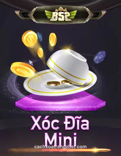 Hình ảnh B52 Xóc Đĩa Mini tại cachxoatrangzbet